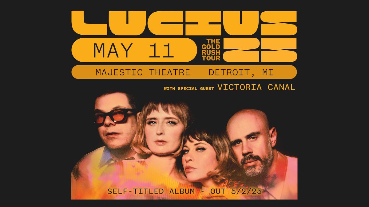 Lucius - The Gold Rush Tour at the Majestic Theatre - Detroit, MI