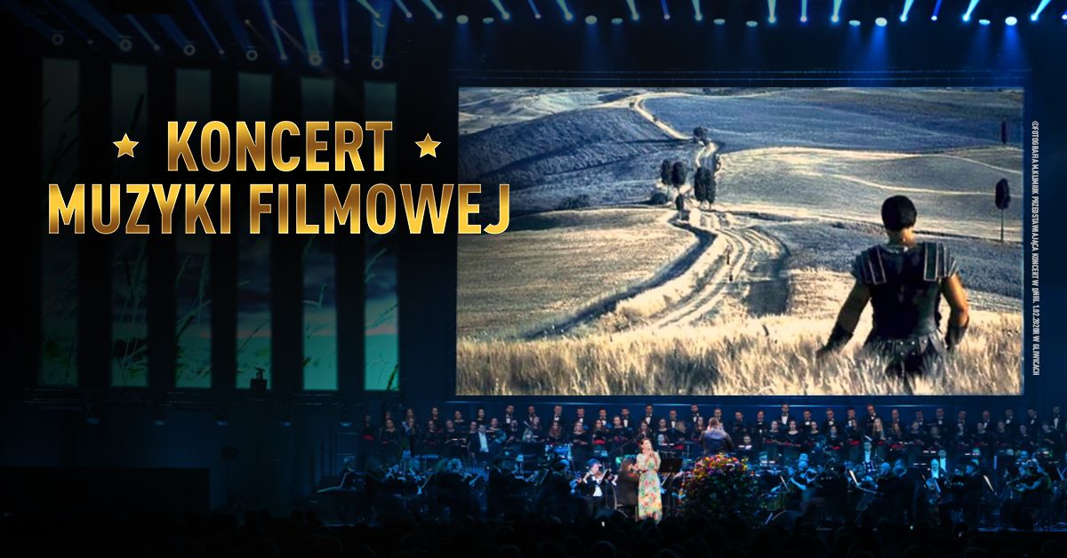 Katowice: Koncert Muzyki Filmowej z utworami Wojciecha Kilara - Katowice