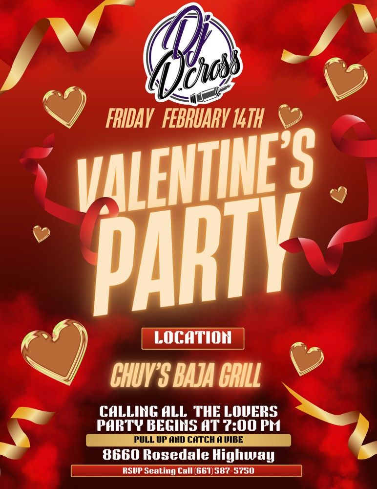 Valentine's Day Party with DJ D Cross @ Chuy's Baja Grill