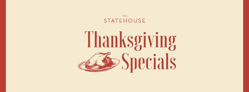 Statehouse Thanksgiving Specials 2024