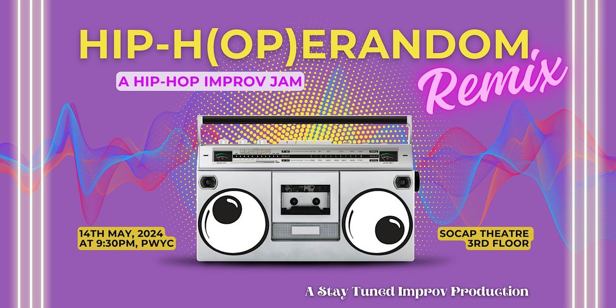 Hip-H(op)erandom REMIX: A Hip-Hop Improv Jam