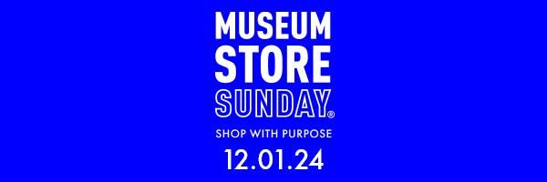 Museum Store Sunday - Shop with Purpose