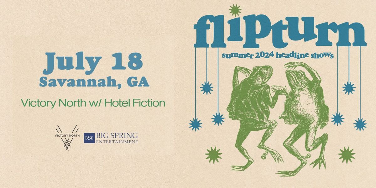 Flipturn w\/ Special Guest Hotel Fiction