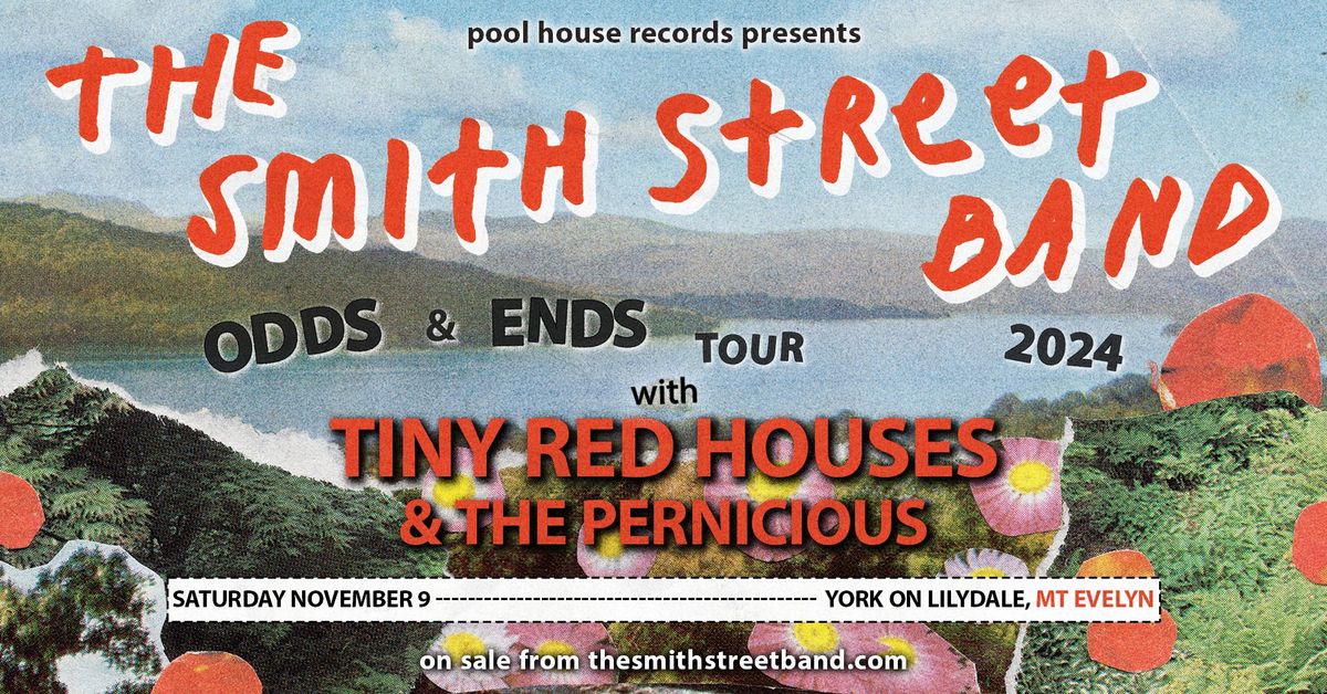 The Smith Street Band, Tiny Red Houses, The Pernicious at York On Lilydale, Mount Evelyn 