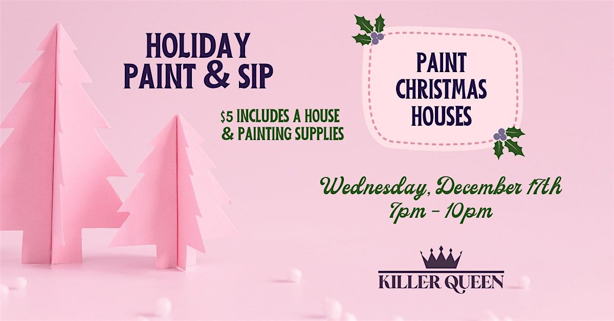 Holiday Paint & Sip: Painting Christmas Houses