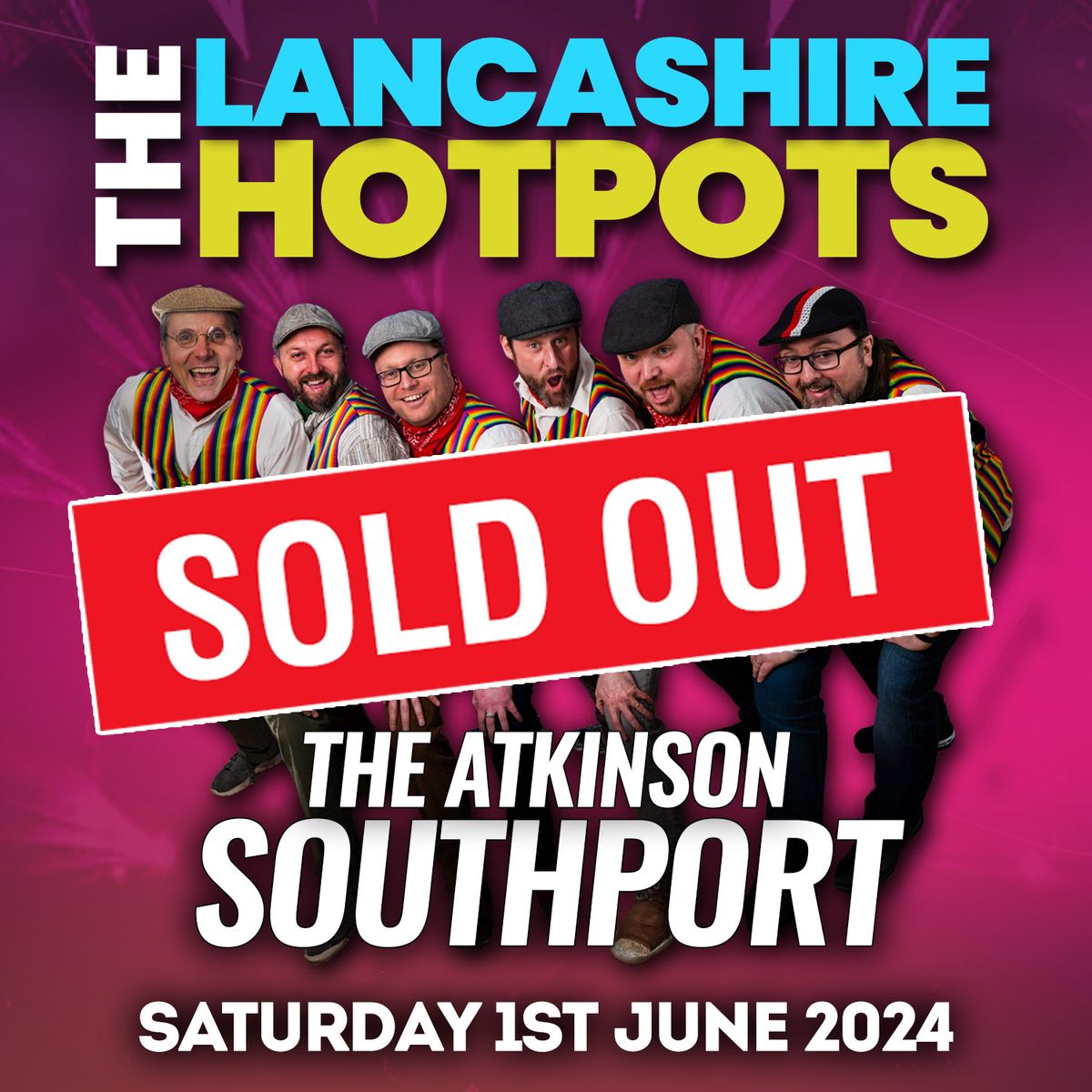 The Lancashire Hotpots Hit Southport  (S0ld Out)