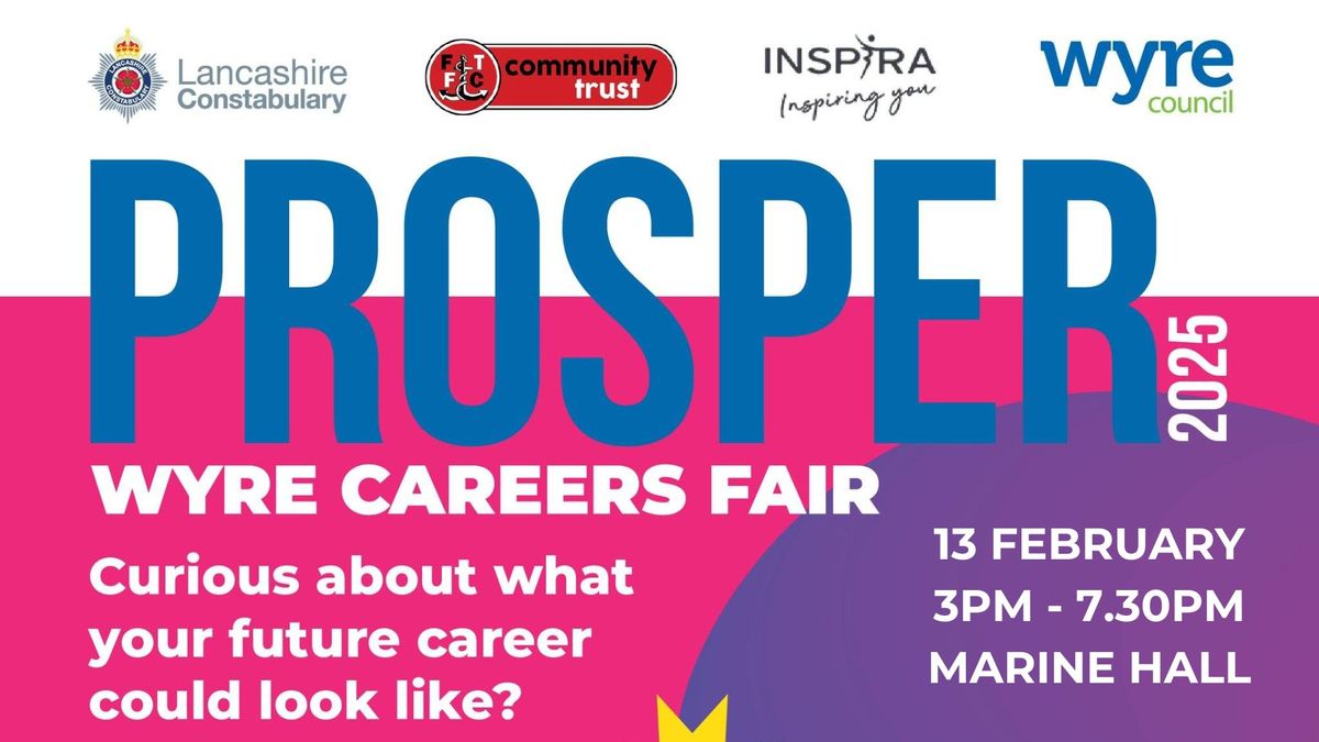 Prosper - Wyre Careers Fair