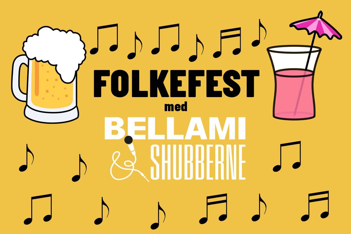 Folkefest med Bellami & Shubberne