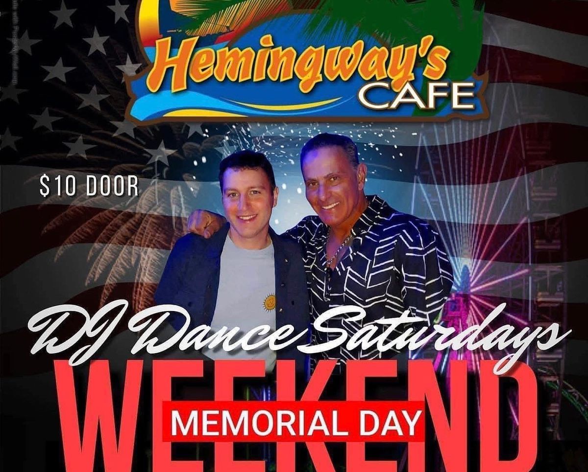 MEMORIAL DAY WEEKEND EXTRAVAGANZA SAT MAY 24TH @ HEMINGWAY\u2019S