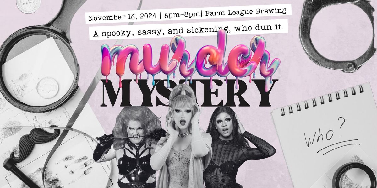 Death Drop: Drag Murder Mystery Dinner Theatre