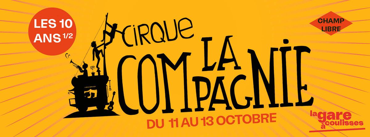 Les 10 ans et demi de Cirque la compagnie