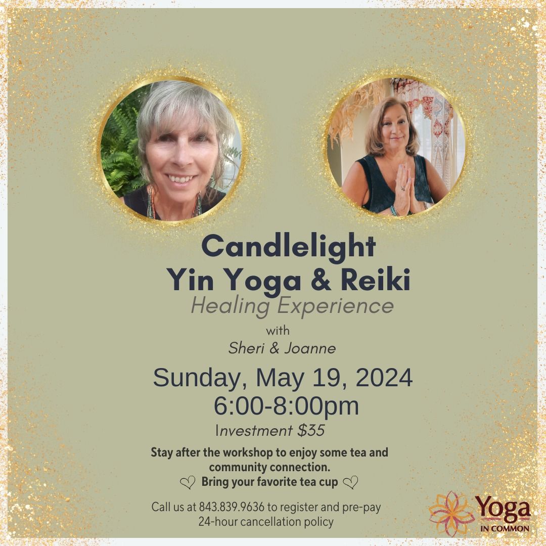 Candlelight YIN\/Reiki Healing Experience with Joanne and Sheri