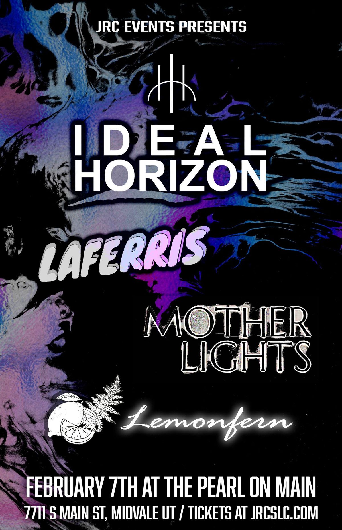 Ideal Horizon, LaFerris, Mother Lights, Lemonfern at The Pearl On Main