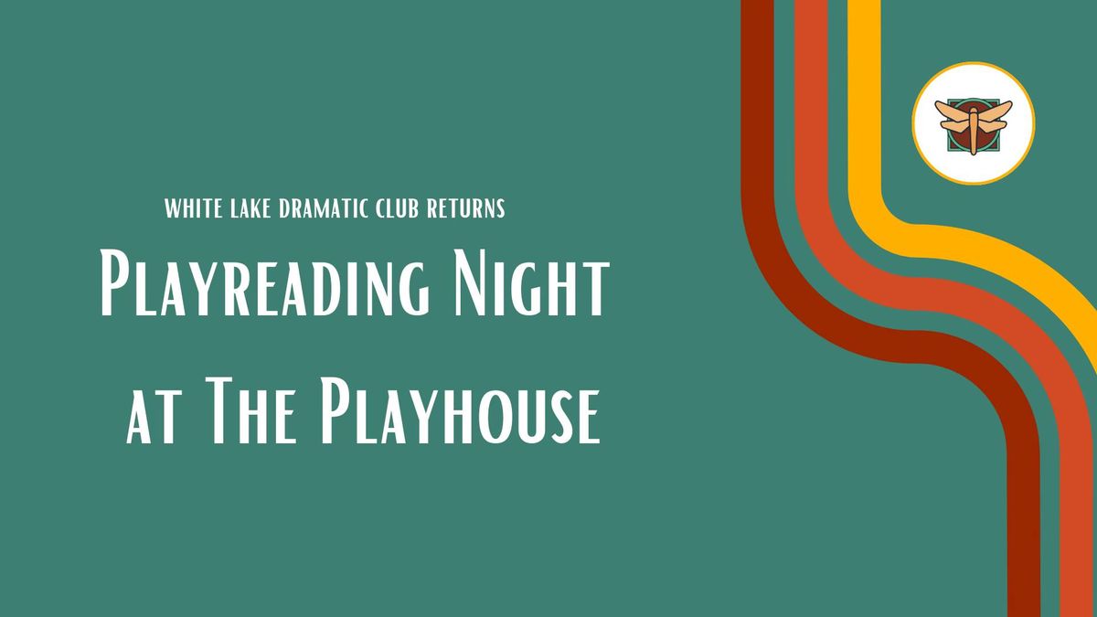 Playreading Night with White Lake Dramatic Club