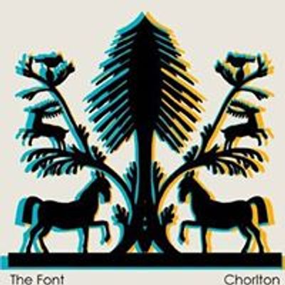 The Font, Chorlton