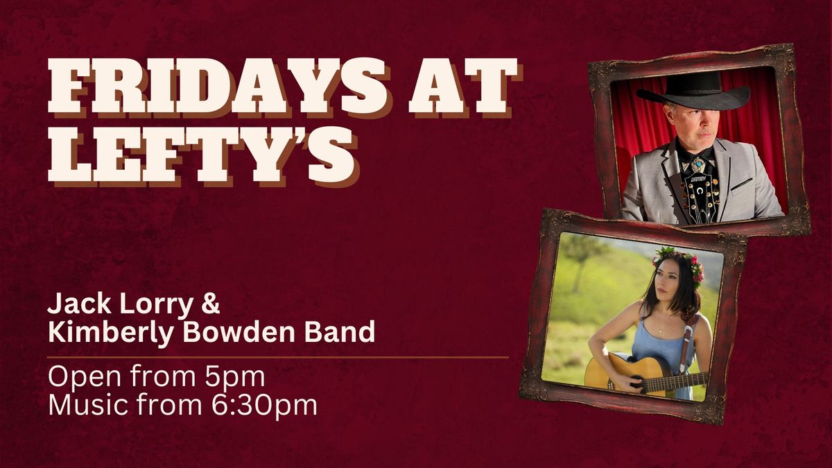 Jack Lorry & Kimberly Bowden Band | Fridays at Lefty's