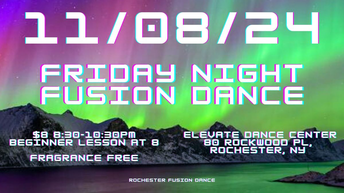 Friday Night Fusion Dance