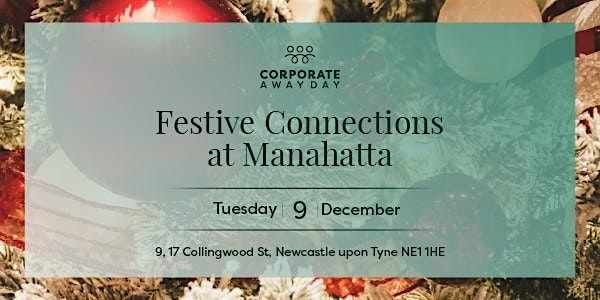 Festive Connections at Manahatta