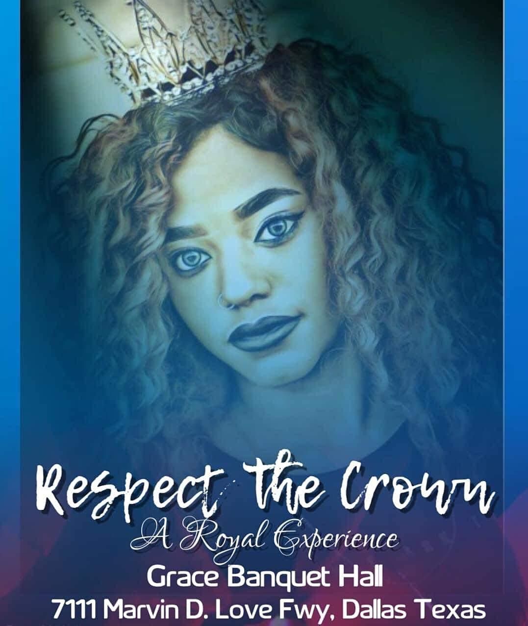 Respect the Crown 1st Annual Dallas