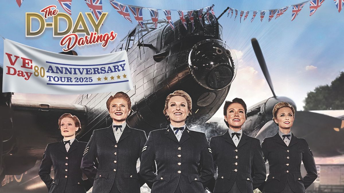 The D-Day Darlings - VE Day 80 Tour