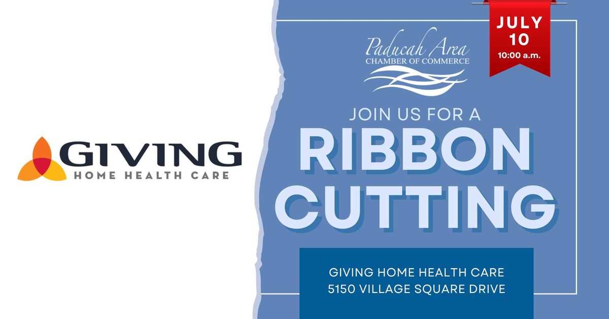 Ribbon Cutting - Giving Home Health Care