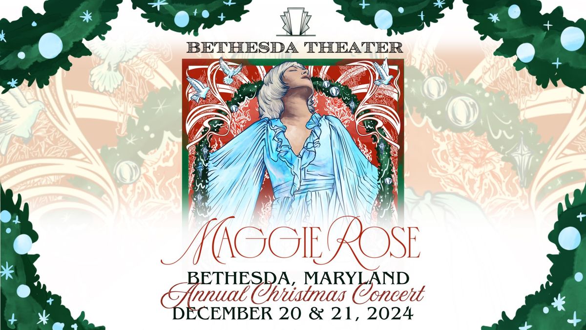 Maggie Rose\u2019s Annual Christmas Concert at Bethesda Theater