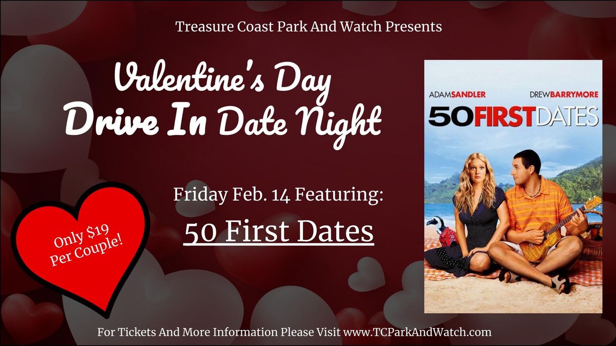 Valentine's Day Drive In Movie Night | 50 First Dates