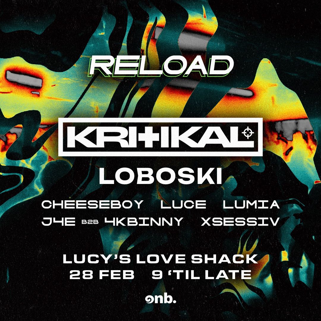 Reload Presents: KRITIKAL + Loboski