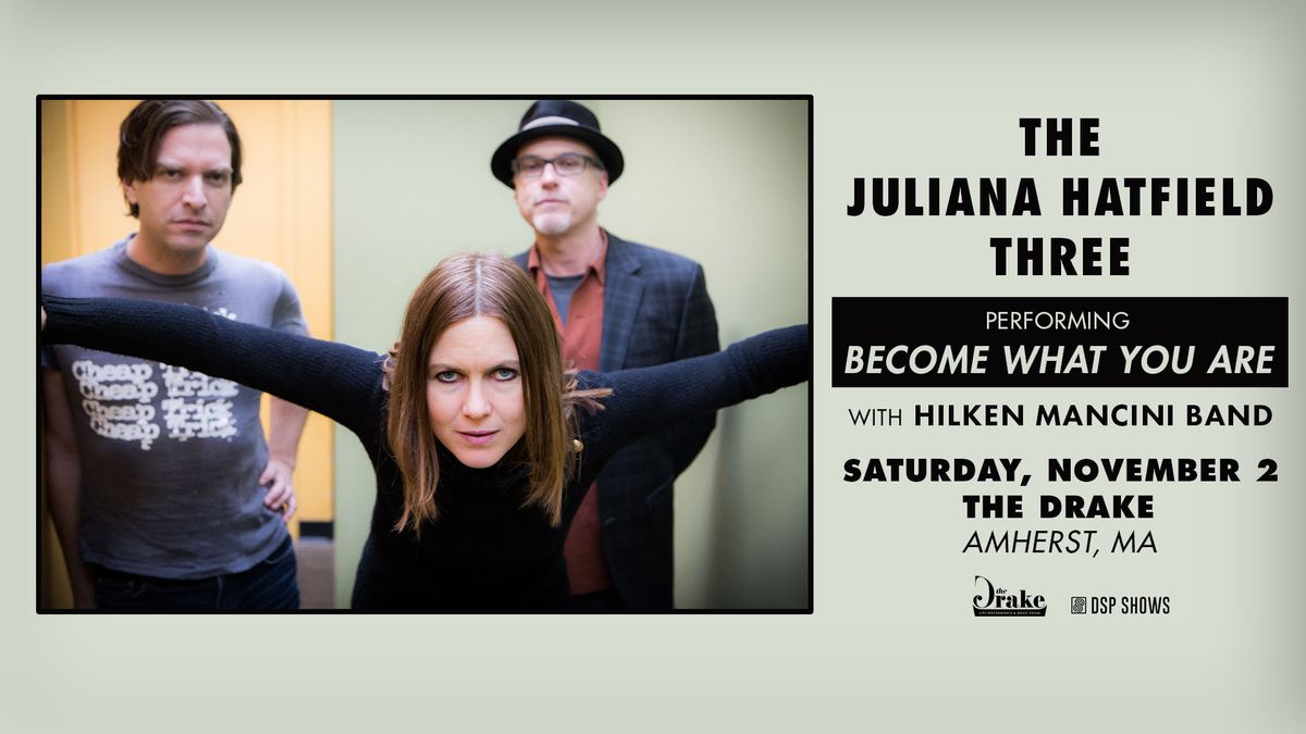 The Juliana Hatfield Three at The Drake (Amherst, MA)