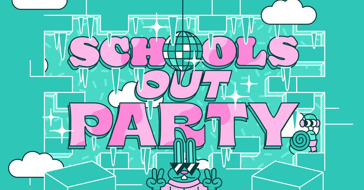  Schools Out Party