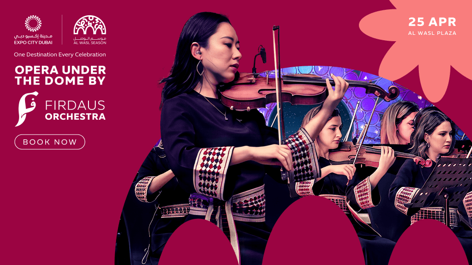 Opera Under the Dome by Firdaus Orchestra