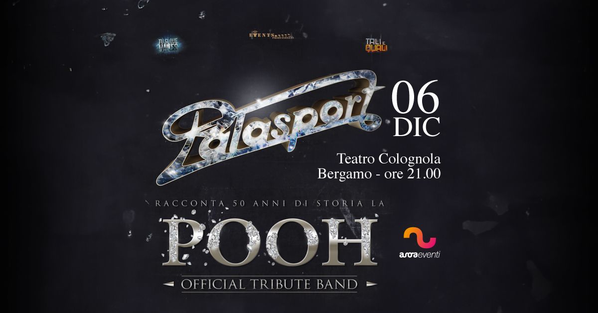 Palasport - La Grande Storia Dei Pooh, Cinquanta Anni Di Musica || Teatro Colognola - Bergamo 