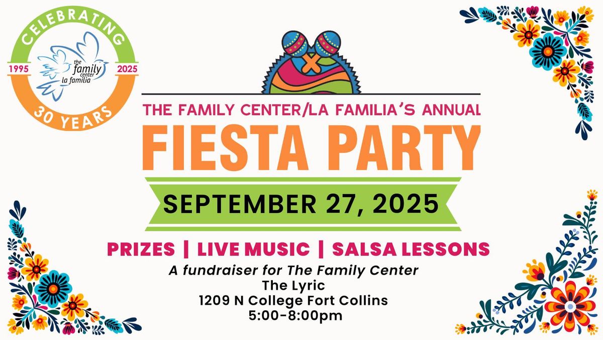 The Family Center Fiesta - Celebrating 30 Years!