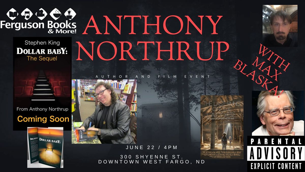 Anthony Northrup\/Max Blaska: Stephen King lecture, book signing, Dollar Baby film event