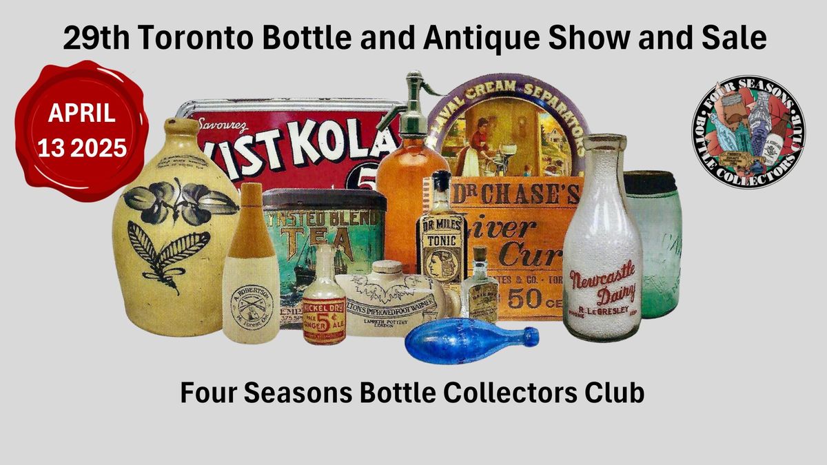 Toronto Bottle and Antique Show and Sale 2025