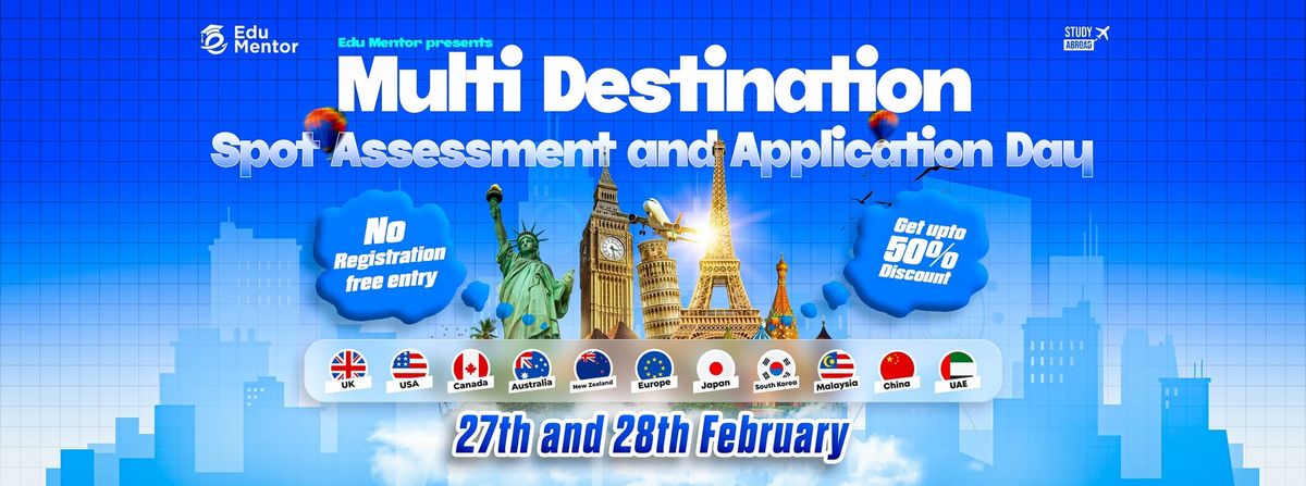 Multi-Destination Spot Assessment and Application Day 2025 | Edu Mentor, Dhaka.