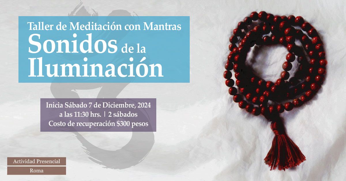 Taller de Meditaci\u00f3n con Mantras: Sonidos de la Iluminaci\u00f3n