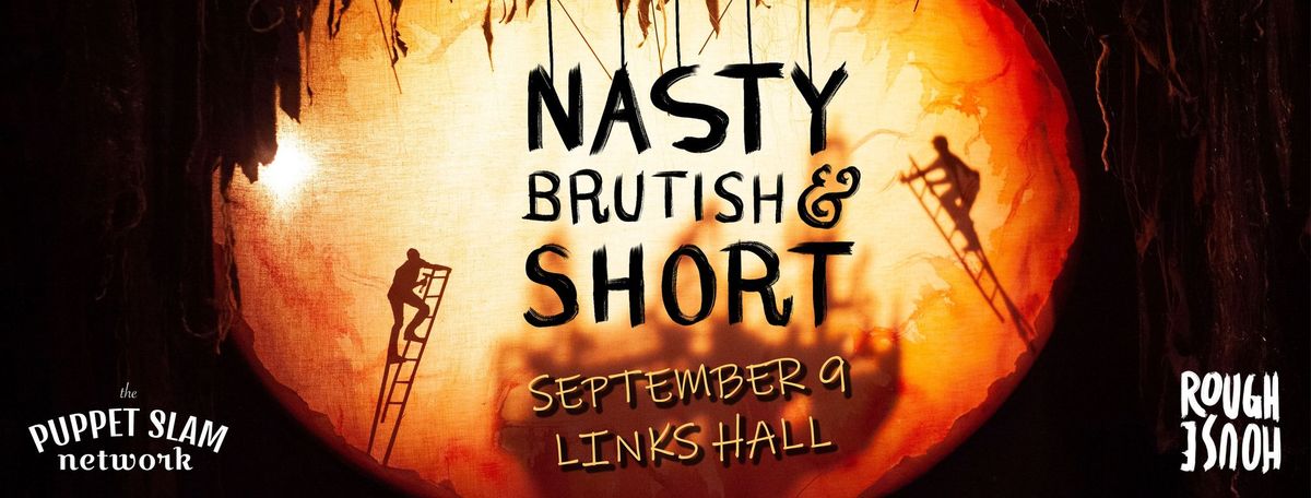 Nasty, Brutish & Short: Sep 9 Puppet Cabaret