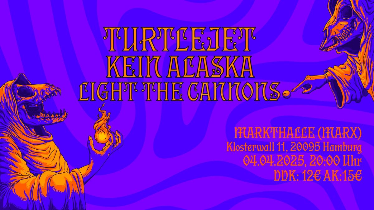 Light The Cannons x KEIN ALASKA x TurtleJet