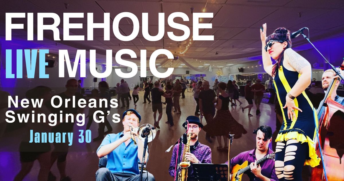 Firehouse Live Music Night (1\/30) w\/ New Orleans Swinging G's