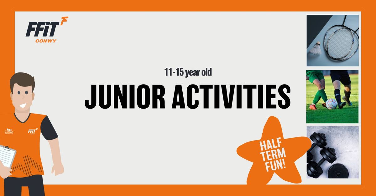 FFIT CONWY HALF TERM | Junior Activities | 11-15 years