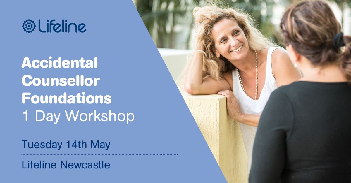 Accidental Counsellor Foundations \/\/ 1 Day Workshop 