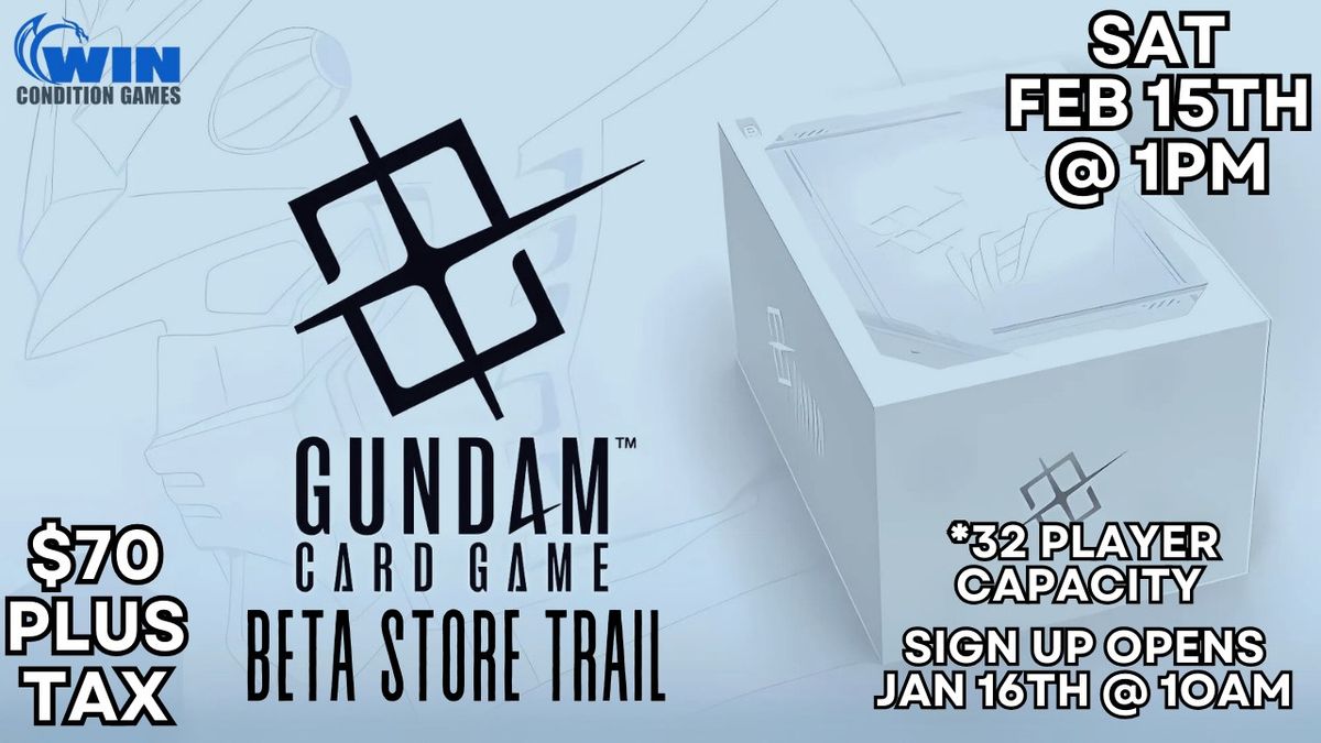 Gundam Card Game Beta Store Trial Event! Feb 15th