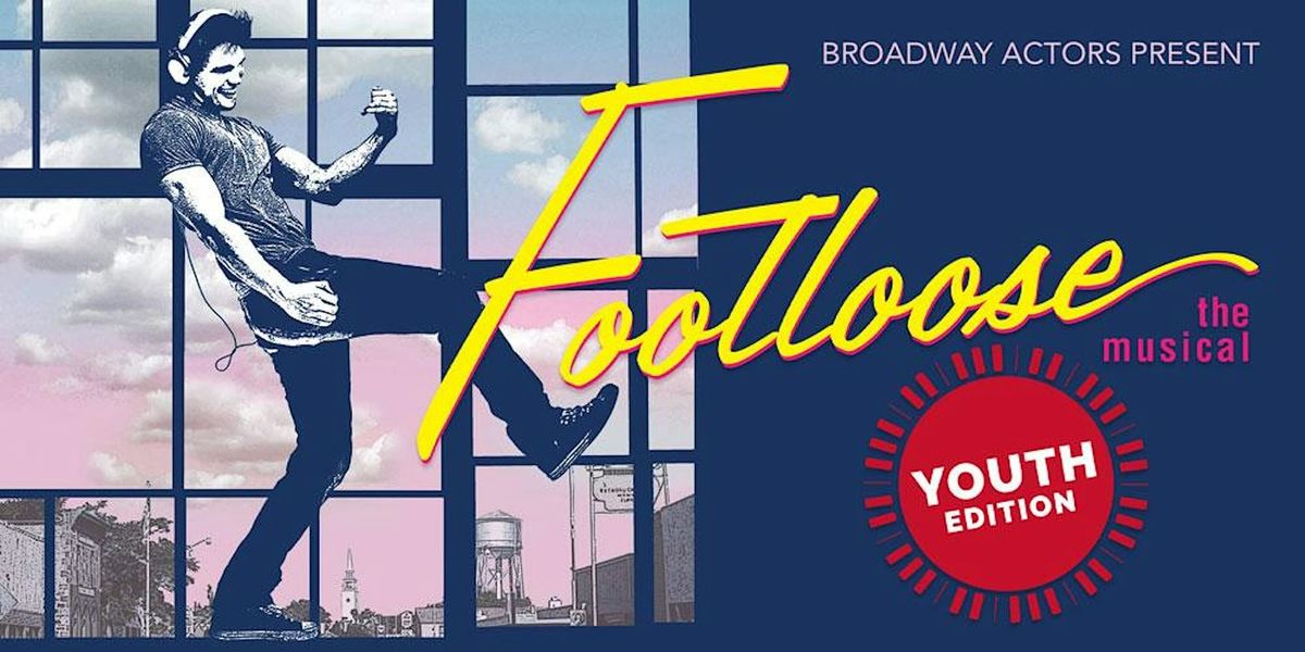 Summer Arts Camp Broadway Actors Present Footloose: Youth Edition, 1770 ...