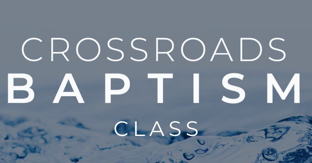 Sheboygan Crossroads Baptism Class 