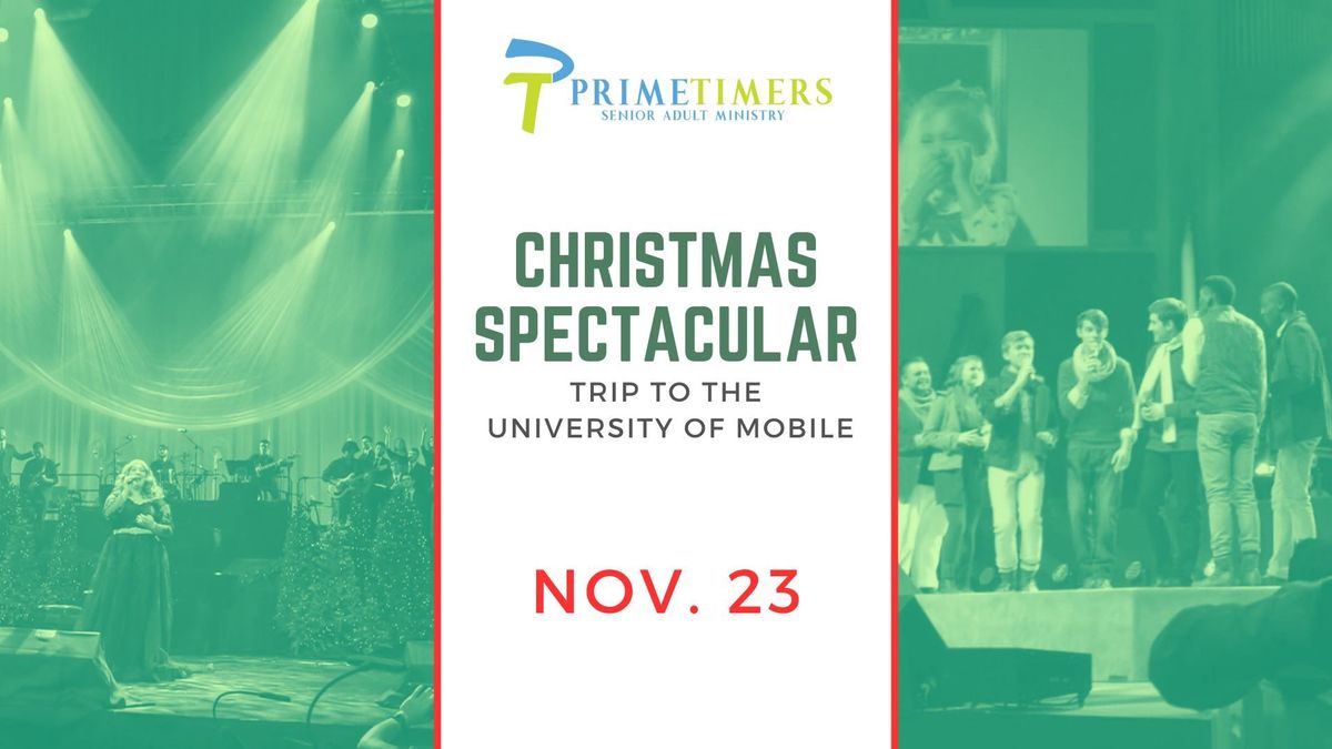 PrimeTimers Trip - Christmas Spectacular at UM