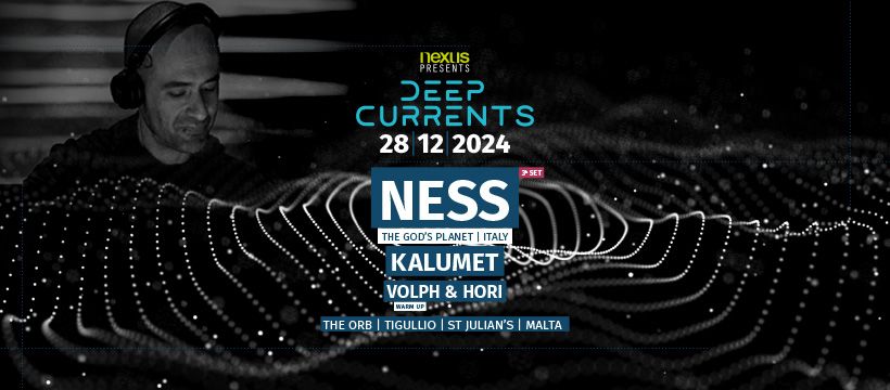 nexus | DEEP CURRENTS | Ness & Kalumet