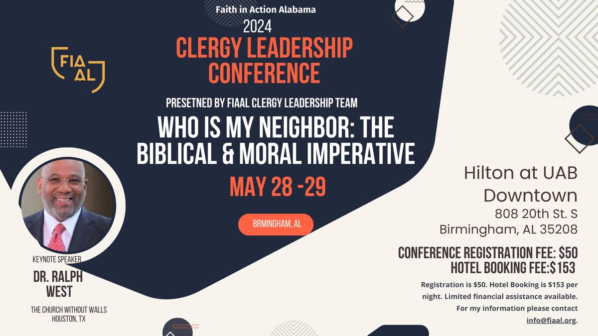Clergy Leadership Conference WHO IS MY NEIGHBOR: A Biblical and Moral Imperative