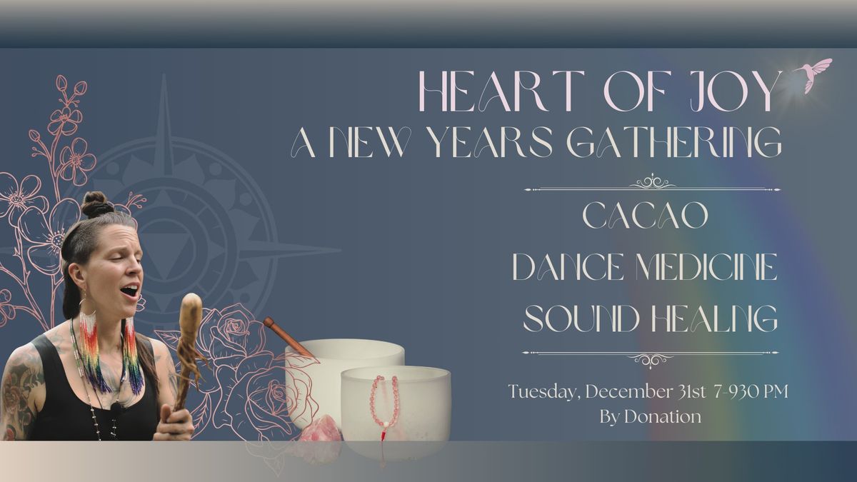 Heart Of Joy - A New Years Gathering