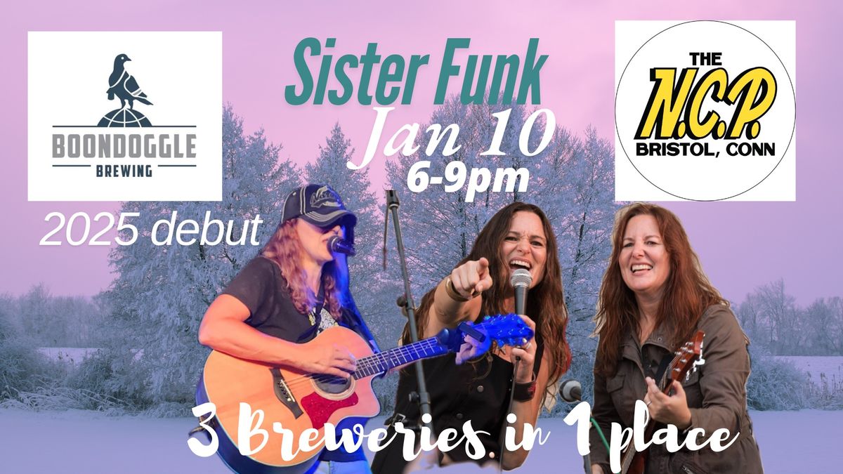 Sister Funk debut at Boondoggle Beers in Bristol 